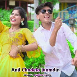 Anil Chndela Janmdin